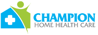 Champion Home Health Care: Personal Experienced in-Home Care